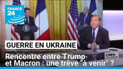 Rencontre entre Trump et Macron sur l'Ukraine : une trêve "dans les semaines à venir" ?