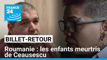 Roumanie : les enfants meurtris de Ceausescu • FRANCE 24