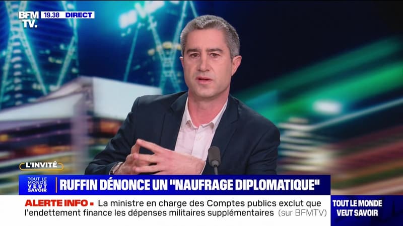 Ruffin dénonce un "naufrage diplomatique" - 06/03