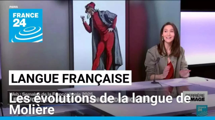 Semaine de la langue française : les évolutions de la langue de Molière • FRANCE 24