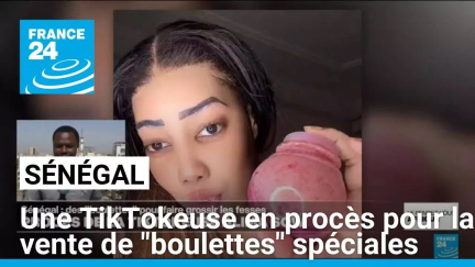 Sénégal : une TikTokeuse en procès pour la vente de "boulettes" censées faire grossir les fesses