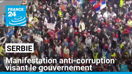 Serbie: manifestation anti-corruption visant le gouvernement • FRANCE 24