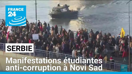 Serbie : manifestations étudiantes anti-corruption à Novi Sad • FRANCE 24