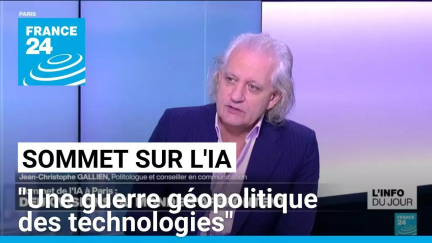 Sommet de l'IA à Paris : "Une guerre géopolitique des technologies" • FRANCE 24