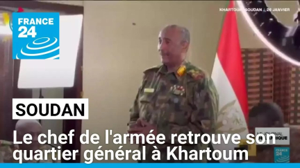 Soudan : le chef de l'armée retrouve son quartier général à Khartoum • FRANCE 24