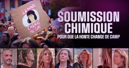 Soumission chimique : un documentaire pour éclairer sur les ravages d’un mode opératoire «systémique»