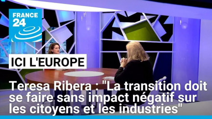 Teresa Ribera : "La transition doit se faire sans impact négatif sur les citoyens et les industries"