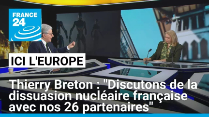 Thierry Breton : "Discutons de la dissuasion nucléaire française avec nos 26 partenaires"