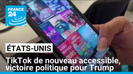 TikTok de nouveau accessible aux Etats-Unis, victoire politique pour Trump • FRANCE 24