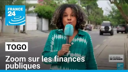 Togo : zoom sur les finances publiques • FRANCE 24