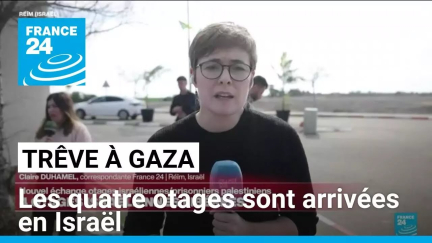 Trêve à Gaza : les quatre otages sont arrivées en Israël • FRANCE 24