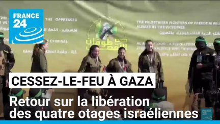 Trêve à Gaza : retour sur la libération des quatre otages israéliennes • FRANCE 24