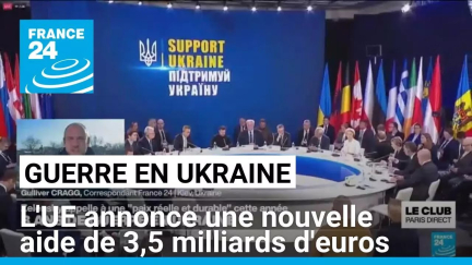 Trois ans de guerre en Ukraine : l'UE annonce une nouvelle aide de 3,5 milliards d'euros