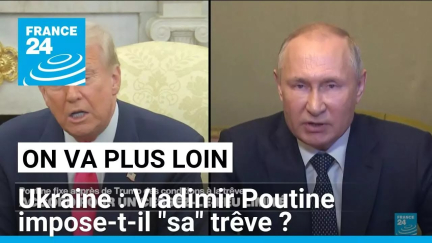 Trump-Poutine : Moscou impose-t-il "son" cessez-le-feu en Ukraine ? • FRANCE 24