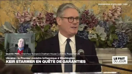 Ukraine : Keir Starmer à Washington, le Premier ministre britannique en quête de garanties