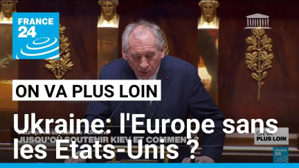 Ukraine: l'Europe sans les Etats-Unis ? • FRANCE 24