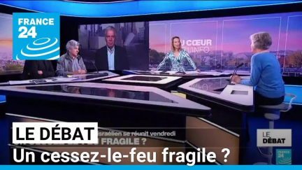 Un cessez-le-feu fragile ? • FRANCE 24