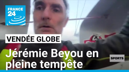 Vendée Globe : Jérémie Beyou en pleine tempête • FRANCE 24