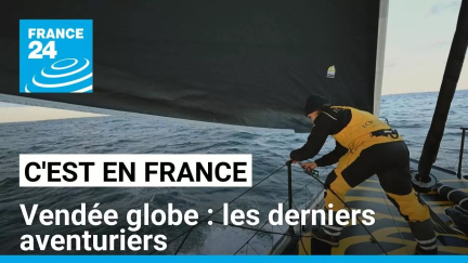 Vendée globe : les derniers aventuriers des mers • FRANCE 24