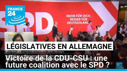 Victoire des conservateurs en Allemagne : une coalition avec les sociaux-démocrates ? • FRANCE 24