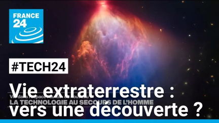 Vie extraterrestre : bientôt, une découverte ? • FRANCE 24