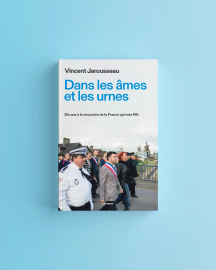 Vincent Jarousseau, dix ans sur les terres du RN : "Les électeurs ont le sentiment de revenir à la France d’avant"