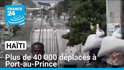 Violences en Haïti : plus de 40 000 déplacés dans la capitale en dix jours, selon l'ONU