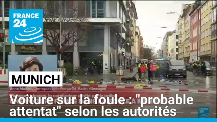 Voiture sur la foule à Munich : "probable attentat" selon les autorités • FRANCE 24