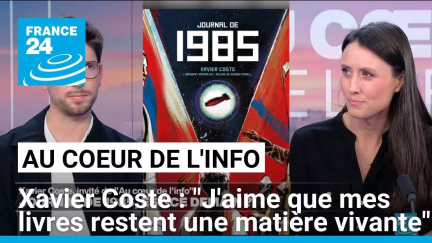 Xavier Coste : "J'aime que mes livres restent une matière vivante" • FRANCE 24