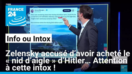 Zelensky accusé d’avoir acheté le « nid d’aigle » d’Hitler… Attention à cette intox !